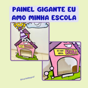 Painel Gigante Eu Amo Minha Escola