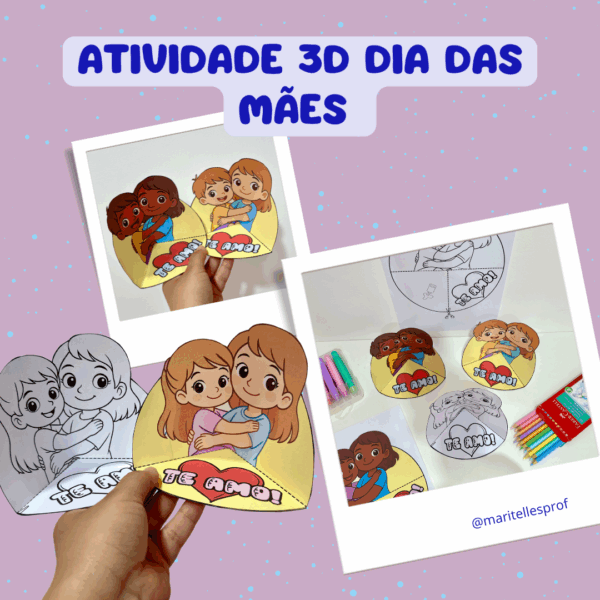 ATIVIDADE 3D DIA DAS MÃES