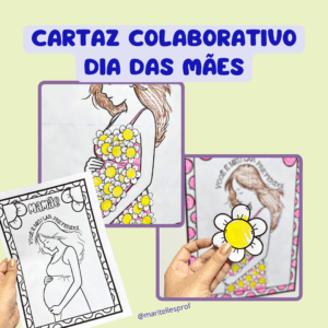 CARTAZ COLABORATIVO DIA DAS MÃES