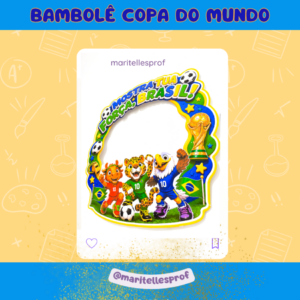BAMBOLÊ COPA DO MUNDO