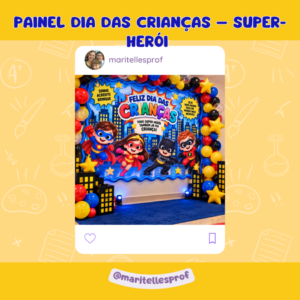 PAINEL DIA DAS CRIANÇAS – SUPER-HERÓI