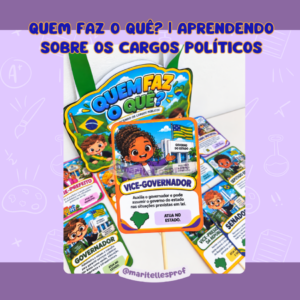 QUEM FAZ O QUÊ? | APRENDENDO SOBRE OS CARGOS POLÍTICOS