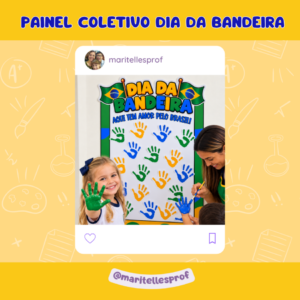 PAINEL COLETIVO DIA DA BANDEIRA